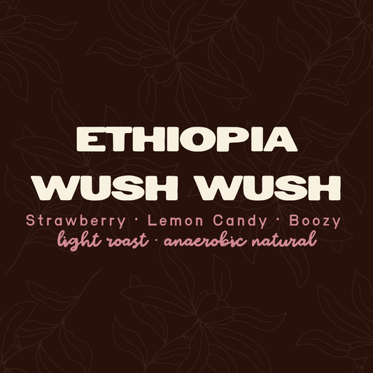 Ethiopia Wush Wush